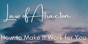 Read more about the article Law Of Attraction Magic: Manifest Your Heart’s Desires in 2023