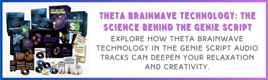 Theta Brainwave Technology: The Science Behind The Genie Script