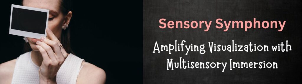 Sensory Symphony: Amplifying Visualization with Multisensory Immersion