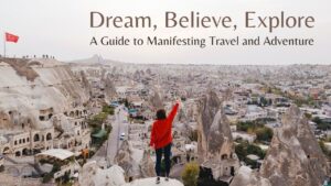 Read more about the article 6 Great Ways to Manifest Your Ideal Travel Experience