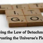 What is Law of Detachment? Why You Need to Know 2023